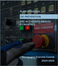 Plan pour la prévention des accidents du travail graves et mortels de Bourgogne-Franche-Comté